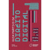 Guia Pratico de Direito Digital: Como Atuar no Direito Digital