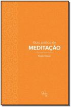 Guia Prático de Meditação Guia Prático de Meditação