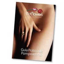 Guia Prático de Pompoarismo Hot Flowers