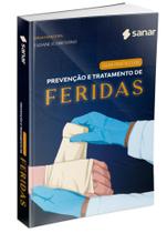 Guia Prático de Prevenção e Tratamento de Feridas - SANAR 2025
