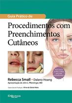Guia pratico de procedimentos com preenchimentos cutaneos