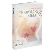 Guia Prático de Semiologia Médica VOL 01 Lançamento Guia Prático de Semiologia Médica VOL 01 Lançamento