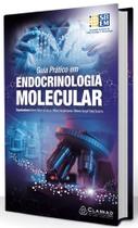 Guia Prático Em Endocrinologia Molecular