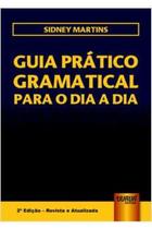 Guia prático gramatical para o dia-a-dia - JURUÁ EDITORA