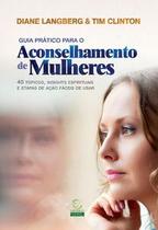 Guia prático para o aconselhamento de mulheres Guia prático para o aconselhamento de mulheres