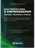 Guia Prático Para o Empreendedor Contábil, Financeiro e Atuarial