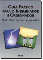 Guia pratico para o inseminador e ordenhador - NOBEL Guia pratico para o inseminador e ordenhador - NOBEL