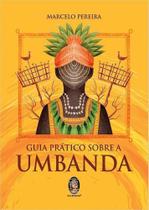 Guia Prático Sobre a Umbanda Sortido Guia Prático Sobre a Umbanda Sortido