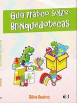 Guia prático sobre brinquedotecas - D3 EDUCACIONAL