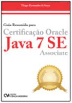 Guia Resumido para Certificação Oracle Java 7 SE Associate