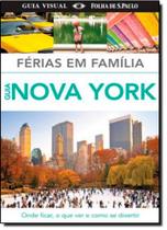 Guia Visual Férias em Família: Guia Nova York