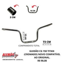 Guidão cg 150 titan (cromado) compatível ao original.