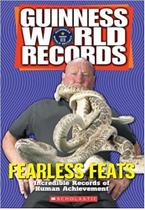 Guinness World Records - Fearless Feats - Scholastic