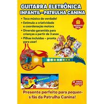 Guitarra Patrulha Canina Musical Infantil com Sons Reais Educativa Lúdica e com Pilhas Inclusas - Candide