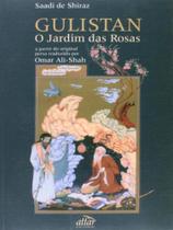 Gulistan - o jardim das rosas - ATTAR Gulistan - o jardim das rosas - ATTAR