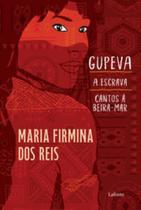 Gupeva A escrava Cantos à beira-mar. Gupeva A escrava Cantos à beira-mar.