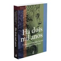 Há Dois Mil Anos (Novo Projeto) - FEB Há Dois Mil Anos (Novo Projeto) - FEB