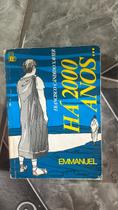 Há Dois Mil Anos - Pelo Espírito Emmanuel