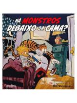 Há monstros debaixo da cama - calvin & hobbes Há monstros debaixo da cama - calvin & hobbes