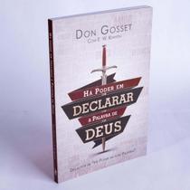 Há Poder em Declarar a Palavra de Deus Há Poder em Declarar a Palavra de Deus