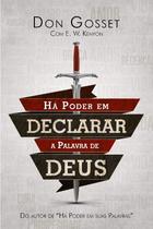 Ha Poder em Declarar a Palavra de Deus
