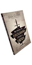 Ha Poder em Declarar a Palavra de Deus I Don Gosset