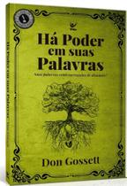 Há poder em suas palavras