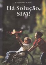 Ha solucao, sim! Ha solucao, sim!