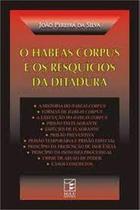 Habeas corpus e os resquicios da ditadura, o - IGLU