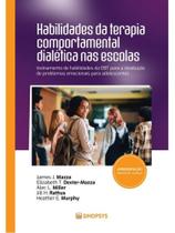 Habilidades da terapia comportamental dialética nas escolas: Habilidades da terapia comportamental dialética nas escolas: