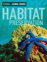 Habitat Preservation - Global Issues - On Level Habitat Preservation - Global Issues - On Level