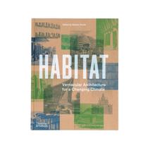 Habitat - vernacular architecture for a changing climate - THAMES & HUDSON