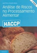 HACCP. Análise de Riscos no Processamento Alimentar