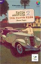 Hacia América 2 - Una Nueva Vida - Juvenil.es - Nível A2 - Libro Con CD Audio - Sgel