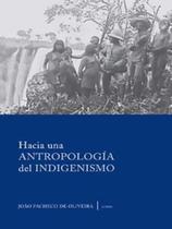 Hacia Una Antropología Del Indigenismo - CONTRA CAPA