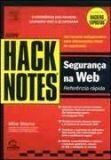 Hack notes seguranca na web