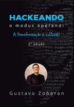 Hackeando O Modus Operandi: A Transformação é Cultural - Scortecci
