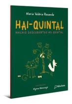 Hai-Quintal - Haicais Descobertos no Quintal Hai-Quintal - Haicais Descobertos no Quintal