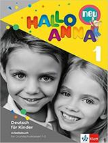 Hallo Anna Neu 1 - Arbeitsbuch - KLETT & MACMILLAN BR