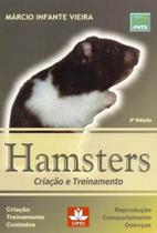 Hamsters - Criação e Treinamento - 04Ed - PRATA