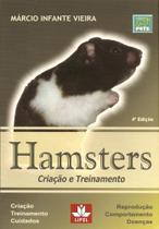 Hamsters - Criação e Treinamento - 4ª Ed. - Prata