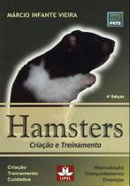 Hamsters: Criação e Treinamento - Lipel Hamsters: Criação e Treinamento - Lipel
