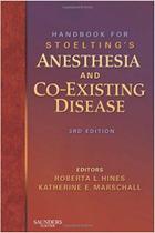 Handbook for Stoelting's Anesthesia and Co-Existing Disease - W.b. Saunders