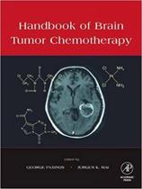 Handbook of brain tumor chemotherapy - ACADEMIC PRESS