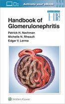 Handbook of glomerulonephritis - Lippincott/wolters Kluwer Health Handbook of glomerulonephritis - Lippincott/wolters Kluwer Health