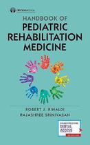 Handbook of Pediatric Rehabilitation Medicine - Demos Medical (springer Pub)