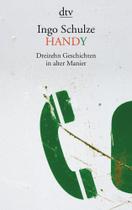 Handy - Dreizehn Geschichten In Alter Manier - Deutscher Taschenbuch