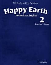 HAPPY EARTH 2 AMERICAN ENGLISH TB - 1ST ED -
