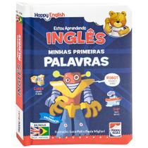Happy English Estou Aprendendo! Minhas Primeiras Palavras - HAPPY BOOKS