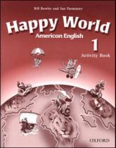 Happy world 1 - activity book - american english - OXFORD UNIVERSITY PRESS DO BRASIL